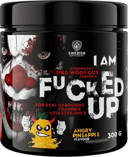 I AM FUCKED UP